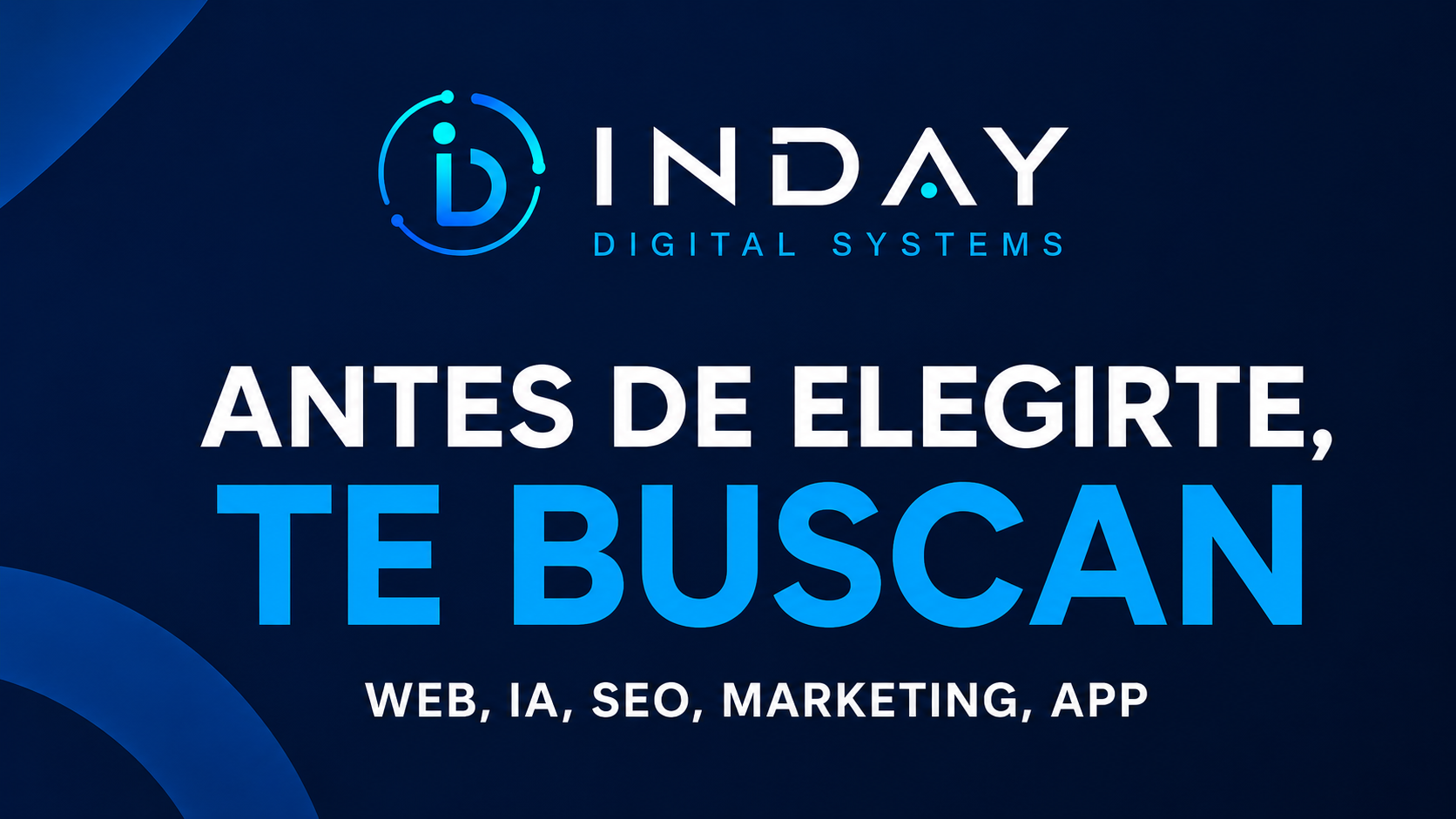 Antes de elegirte, te buscan